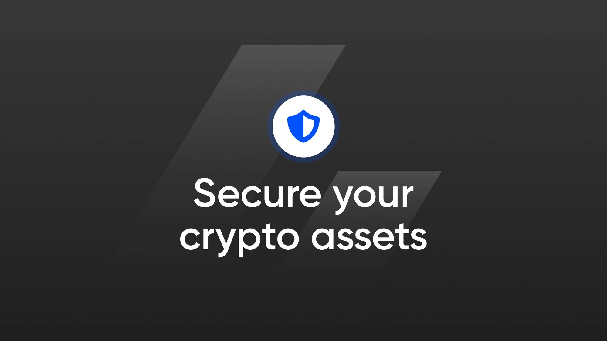 Secure Your Crypto Assets