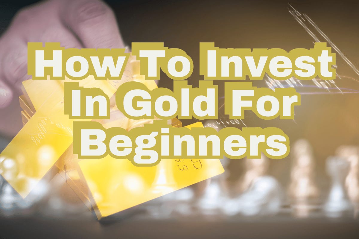 Successful Gold Investment for Beginners
